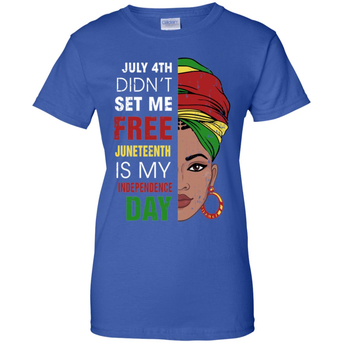 Juneteenth Is My Independence Day Not July 4Th T-Shirt & Tank Top | Teecentury.com