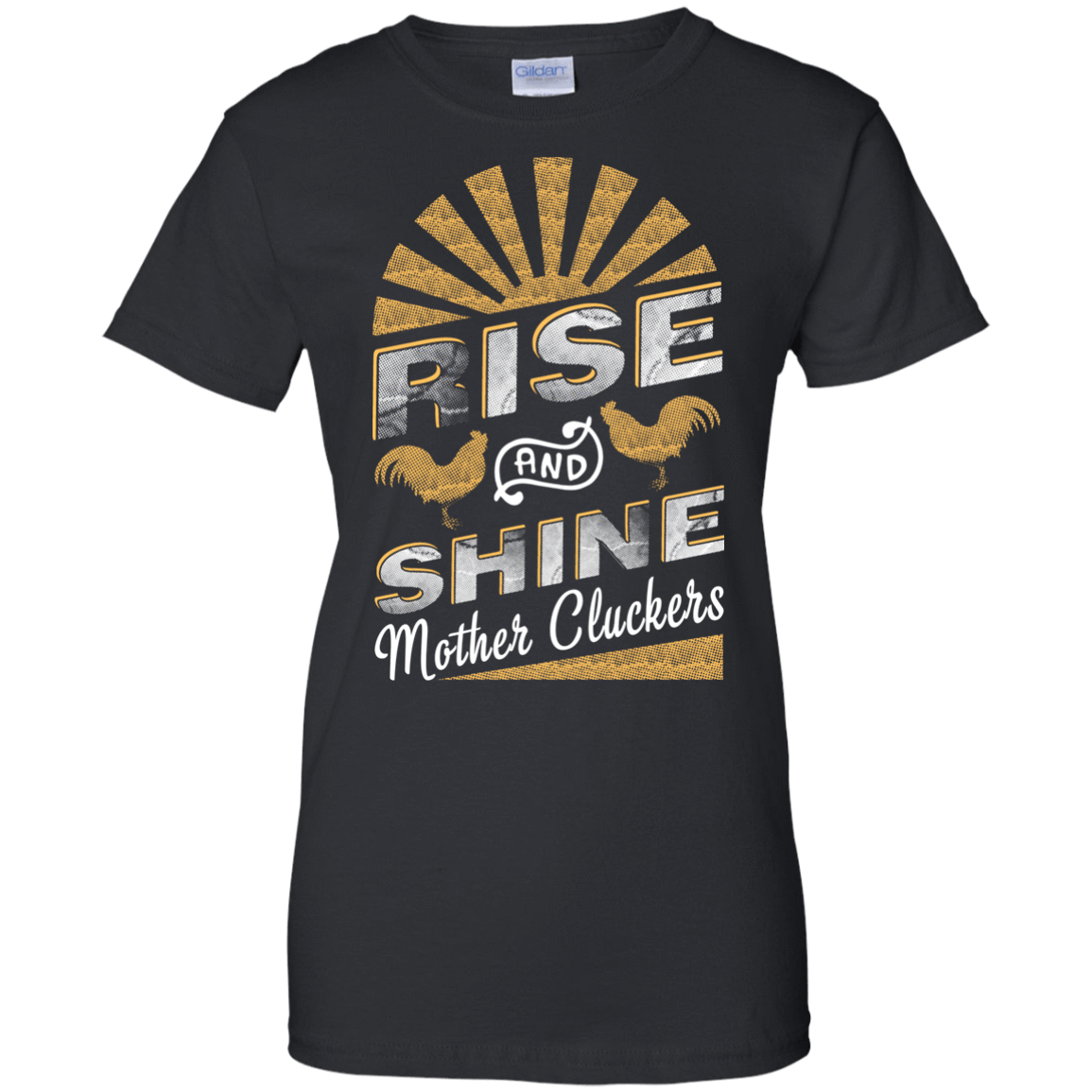 Rise And Shine Mother Cluckers Funny Chicken T-Shirt & Hoodie | Teecentury.com