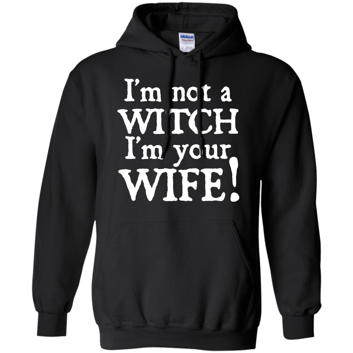 I'm Not A Witch I'm Your Wife T-Shirt & Hoodie | Teecentury.com