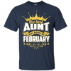 The Best Aunt Was Born In February T-Shirt & Hoodie | Teecentury.com