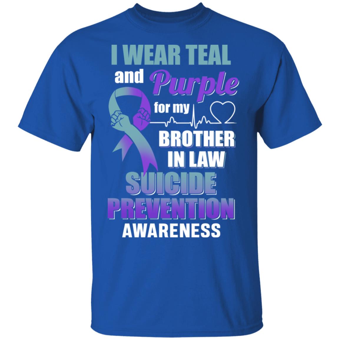 I Wear Teal And Purple For My Brother In Law Suicide Prevention T-Shirt & Hoodie | Teecentury.com