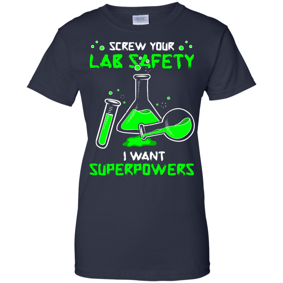 Screw Your Lab Safety I Want Superpowers T-Shirt & Hoodie | Teecentury.com