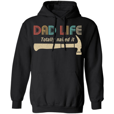 Carpenter Dad Life Totally Nailed It Fathers Day Gifts T-Shirt & Hoodie | Teecentury.com