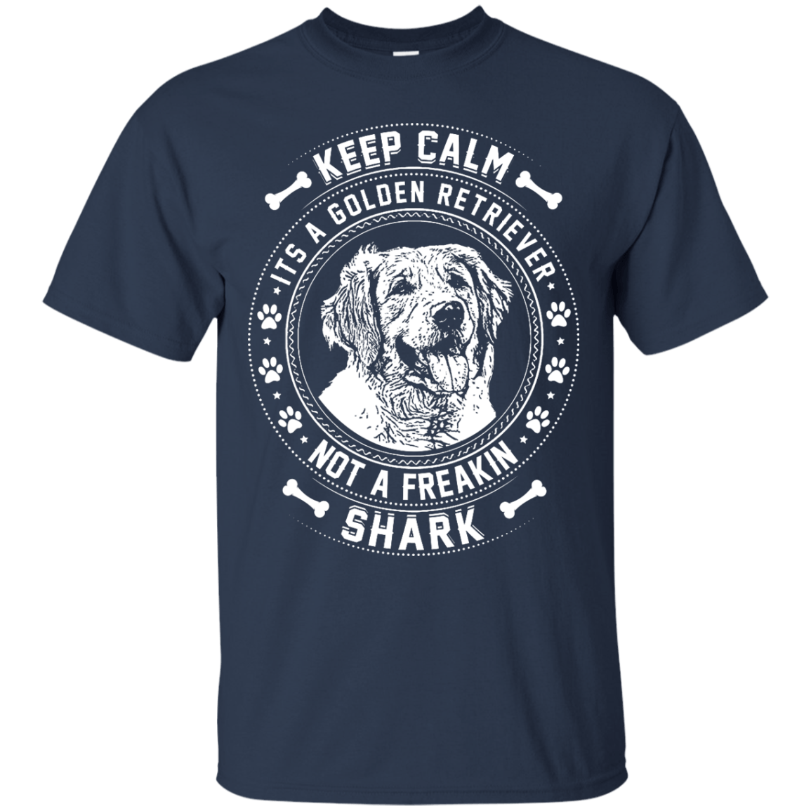 Keep Calm It's A Golden Retriever Not A Freaking Shark T-Shirt & Hoodie | Teecentury.com