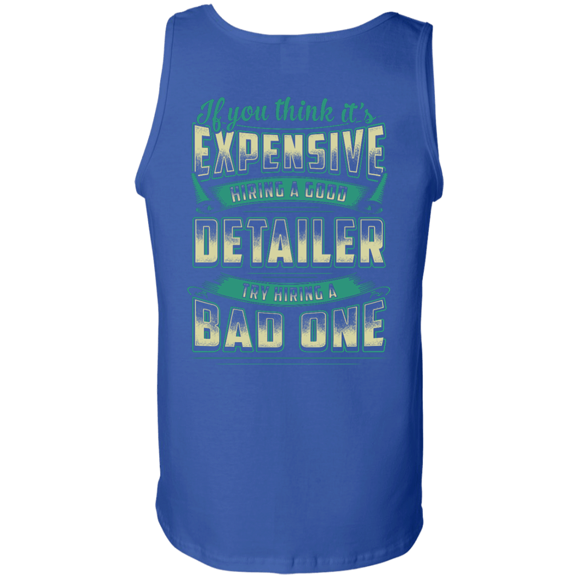 If You Think It's Expensive Hiring A Good Detailer T-Shirt & Hoodie | Teecentury.com