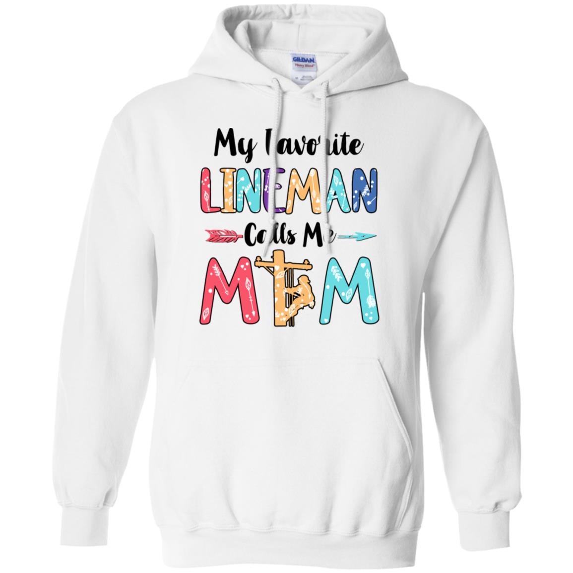 My Favorite Lineman Calls Me Mom Mothers Day Gift T-Shirt & Hoodie | Teecentury.com