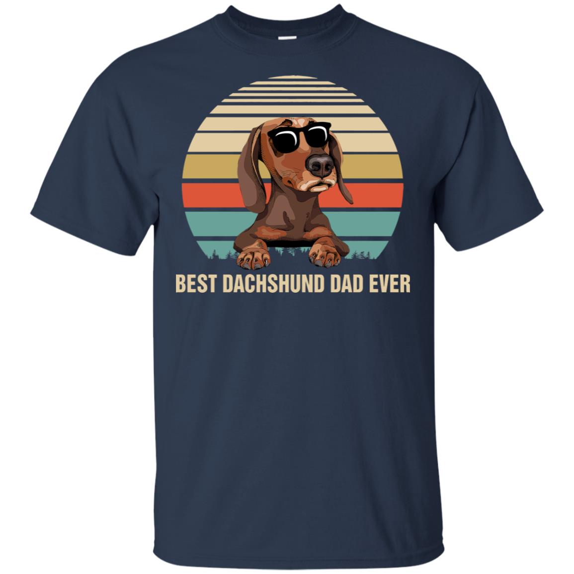 Vintage Dachshund Dad Gifts Best Dachshund Dad Ever T-Shirt & Hoodie | Teecentury.com