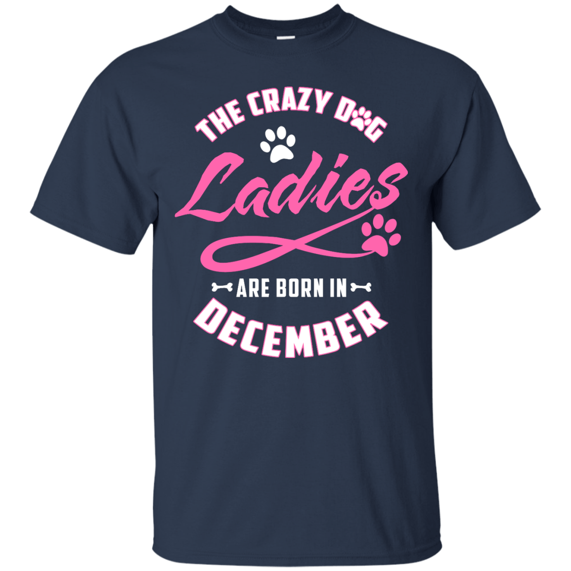 The Crazy Dog Ladies Are Born In December T-Shirt & Hoodie | Teecentury.com