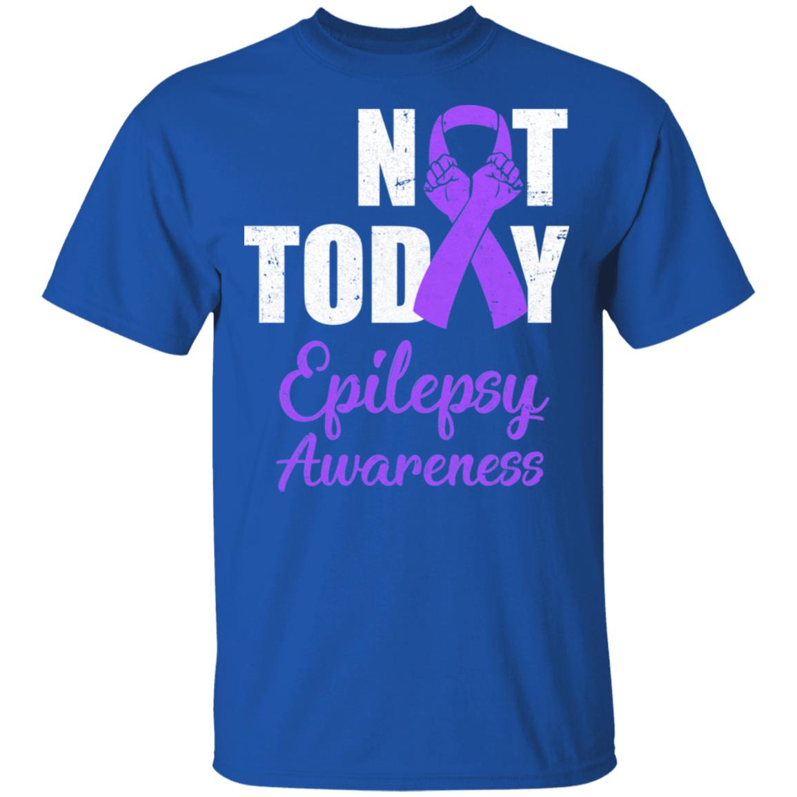 Support Epilepsy Awareness Purple Ribbon Not Today T-Shirt & Hoodie | Teecentury.com