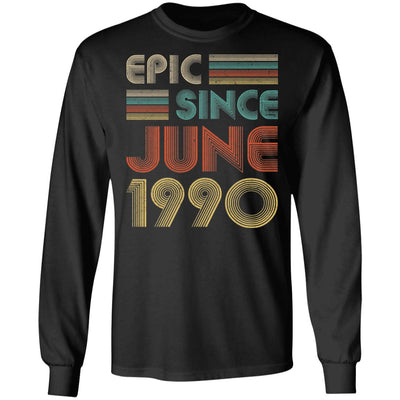 Epic Since June 1990 Vintage 32th Birthday Gifts T-Shirt & Hoodie | Teecentury.com