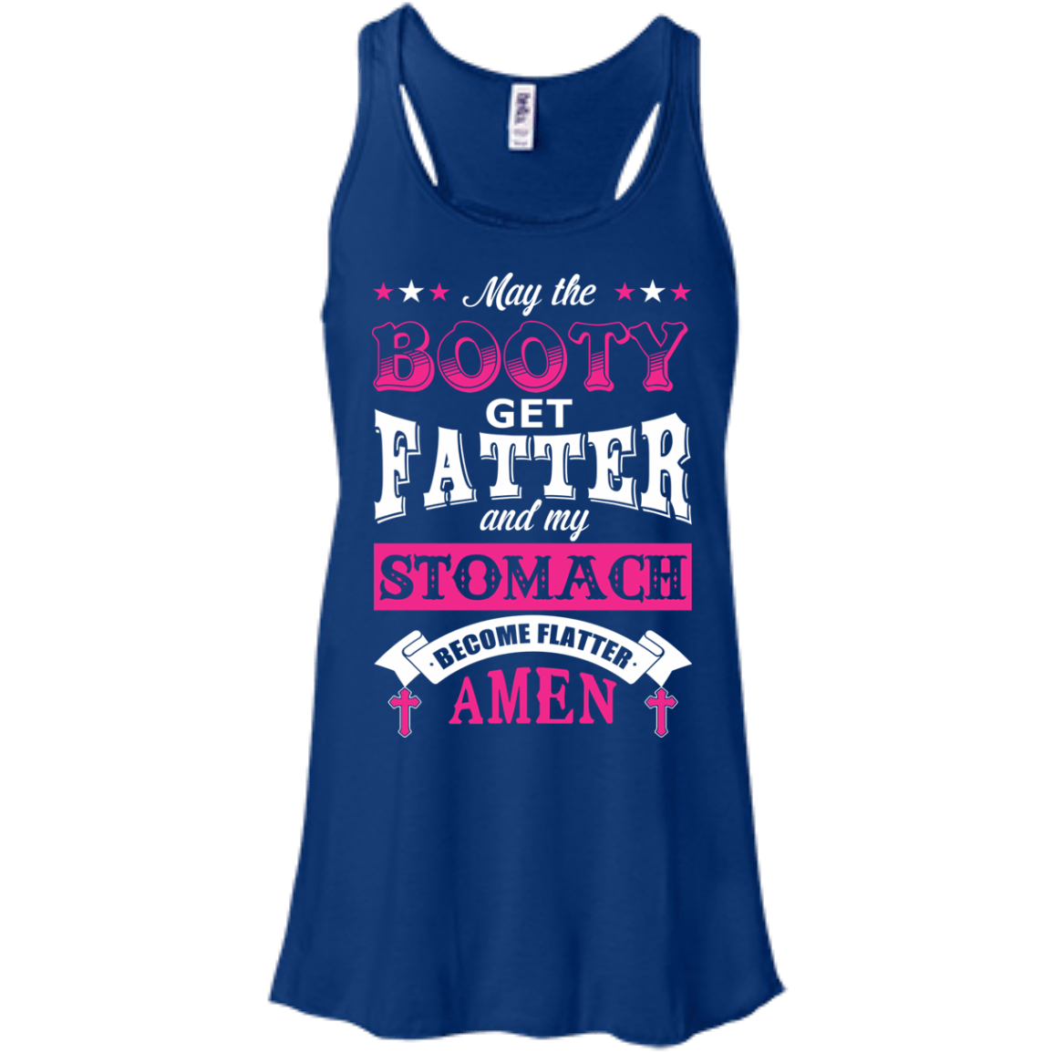 May the Booty Get Fatter Stomach Become Flatter T-Shirt & Hoodie | Teecentury.com