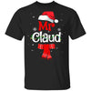 Mr Claus Daddy Claus Mama Claus Family Pajamas Christmas T-Shirt & Sweatshirt | Teecentury.com