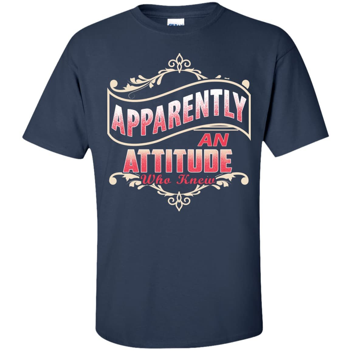 Apparently An Attitude Who Knew T-Shirt & Hoodie | Teecentury.com