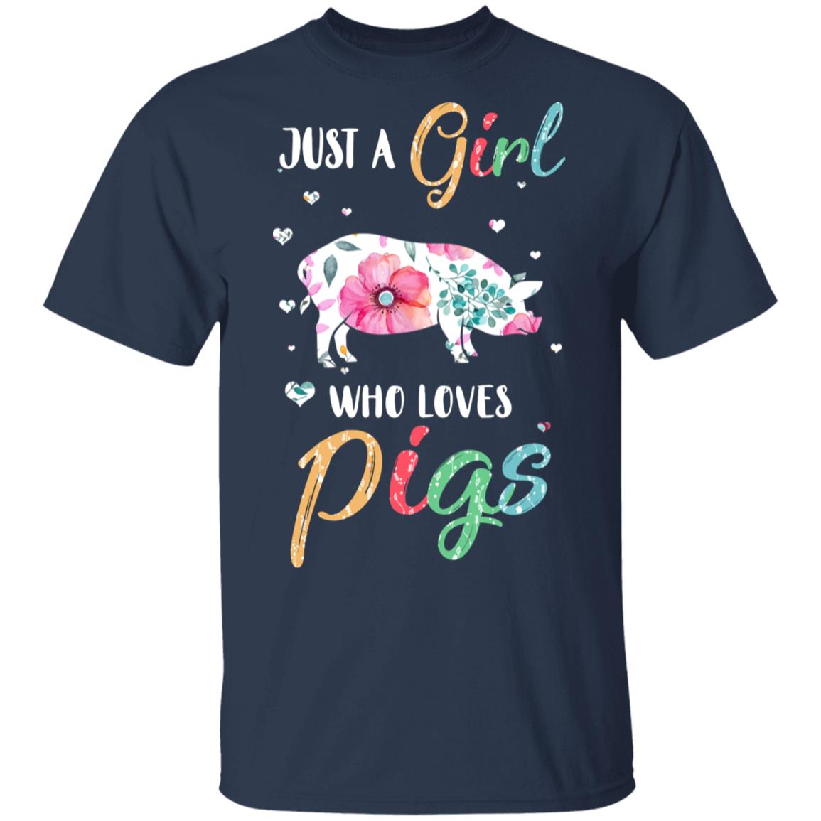 Just A Girl Who Loves Pigs Cute Pig Lover T-Shirt & Hoodie | Teecentury.com