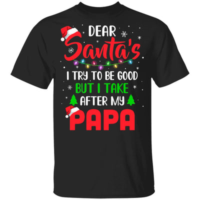 Dear Santa I Tried To Be Good But My Papa Christmas Kids Youth Youth Shirt | Teecentury.com