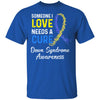 Someone I Love Needs Cure Down Syndrome Awareness T-Shirt & Hoodie | Teecentury.com