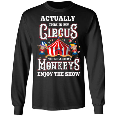 My Circus My Monkeys Circus Show Carnival Gift T-Shirt & Hoodie | Teecentury.com