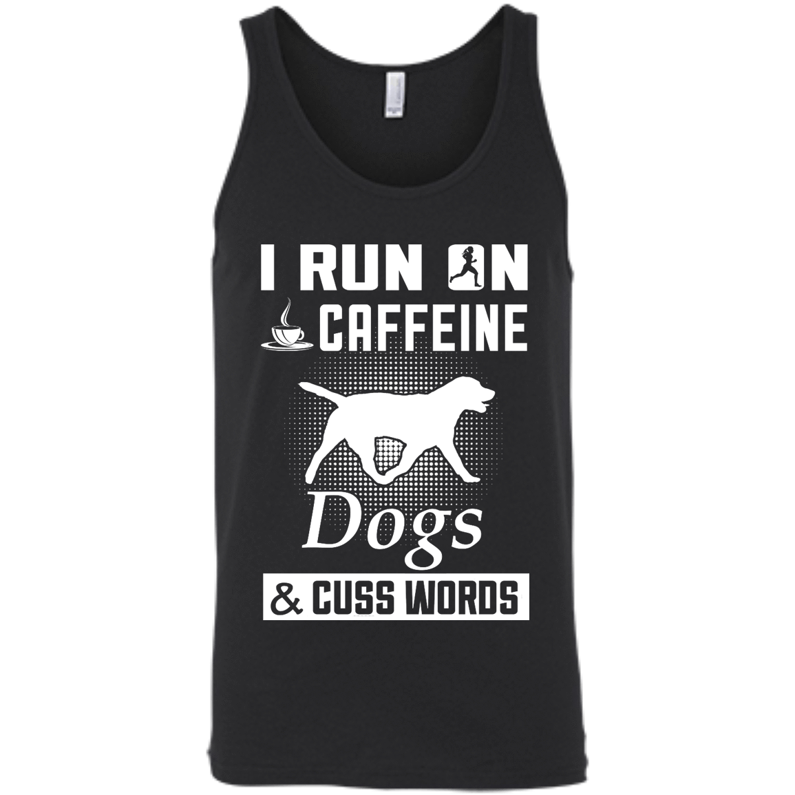 I Run On Caffeine Dogs And Cuss Words T-Shirt & Hoodie | Teecentury.com