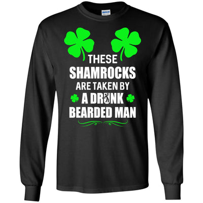 These Shamrocks Are Taken By A Drunk Bearded St Patrick Day T-Shirt & Tank Top | Teecentury.com