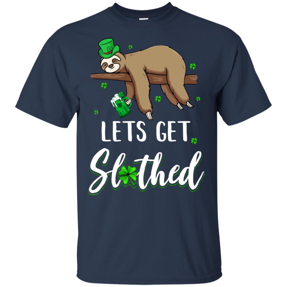 Funny Let's Get Slothed Irish Sloth St Patricks Day T-Shirt & Hoodie | Teecentury.com