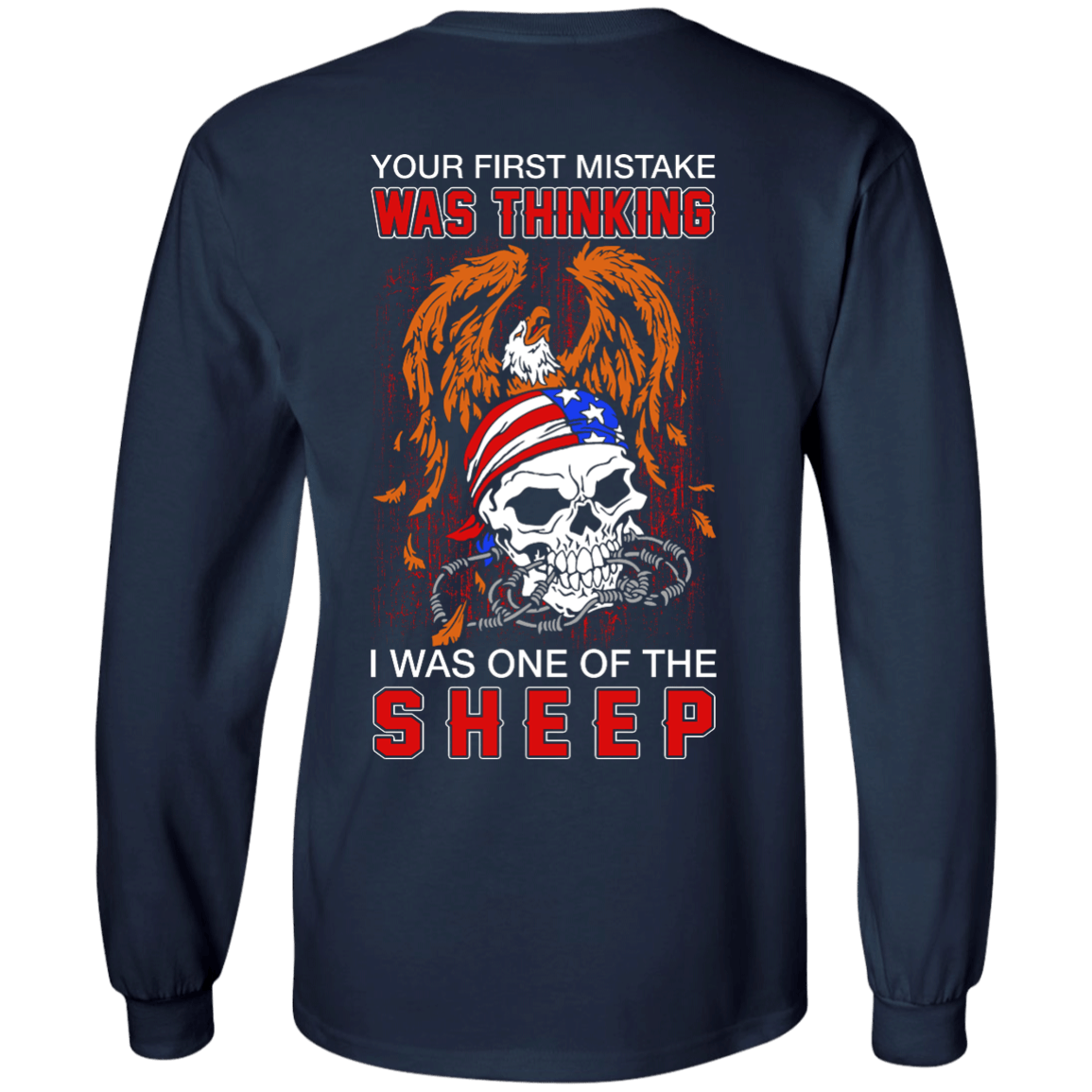 Your First Mistake Was Thinking I Was One Of The Sheep T-Shirt & Hoodie | Teecentury.com