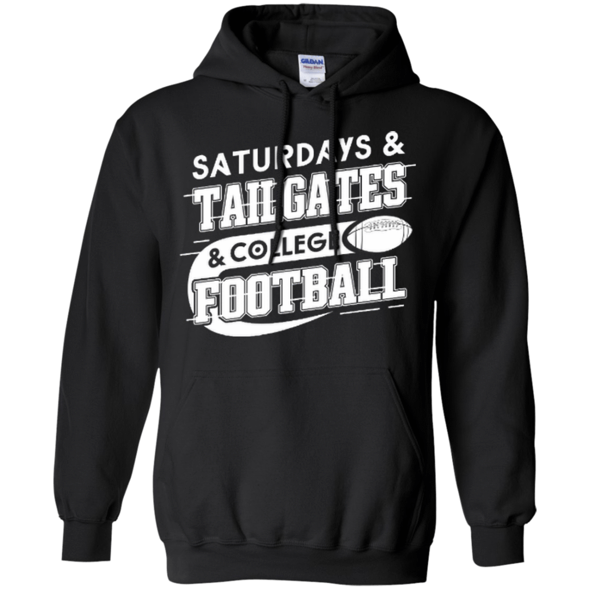SATURDAYS TAILGATES COLLEGE FOOTBALL T-Shirt & Hoodie | Teecentury.com