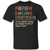 PaPaw Know Everything Vintage PaPaw Father's Day Gift T-Shirt & Hoodie | Teecentury.com