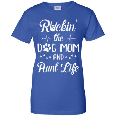 Rockin The Dog Mom Aunt Life Dog Lovers Mothers Day T-Shirt & Tank Top | Teecentury.com