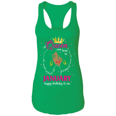 Cool A Queen Was Born In January Happy Birthday To Me Gifts T-Shirt & Tank Top | Teecentury.com