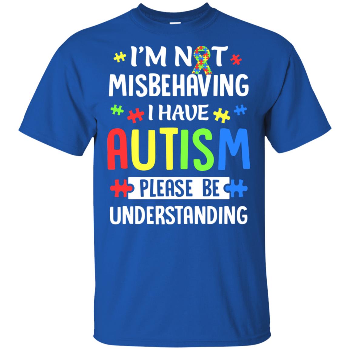 Autism Awareness I'm Not Misbehaving I Have Autism T-Shirt & Hoodie | Teecentury.com