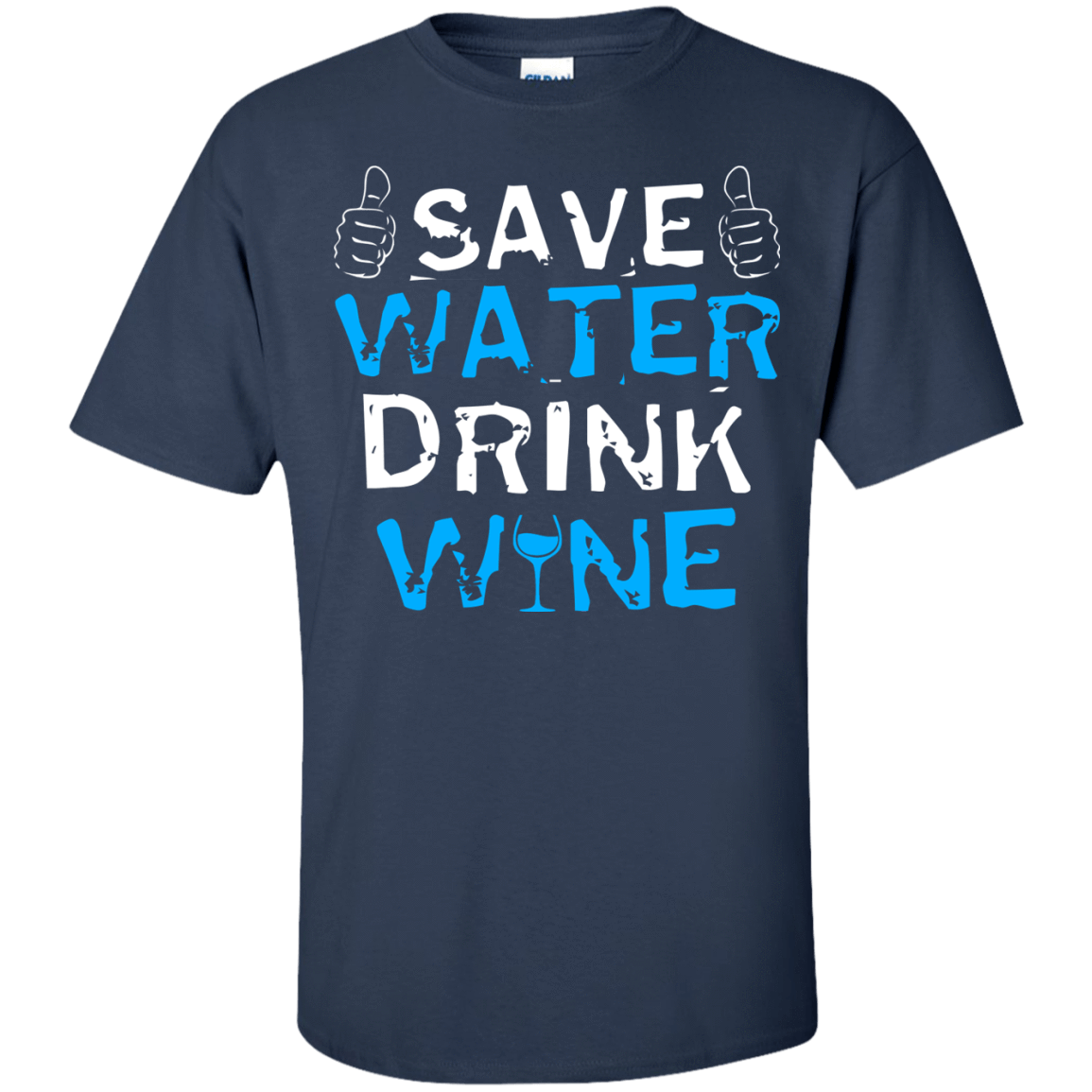 Save Water Drink Wine T-Shirt & Hoodie | Teecentury.com