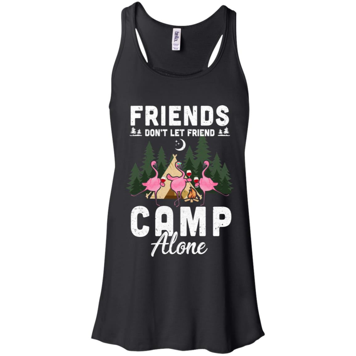 Friends Don't Let Friends Camp Alone Wine Camping Flamingo T-Shirt & Tank Top | Teecentury.com