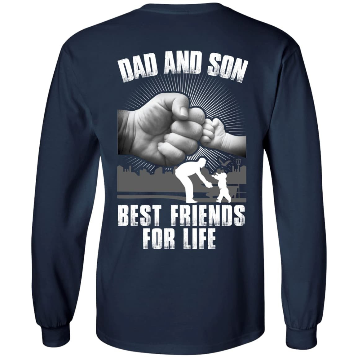 Dad And Son Best Friends For Life T-Shirt & Hoodie | Teecentury.com