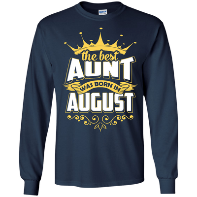 The Best Aunt Was Born In August T-Shirt & Hoodie | Teecentury.com