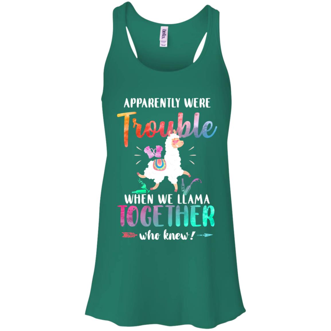 Apparently We're Trouble When We Are Together Llama T-Shirt & Tank Top | Teecentury.com