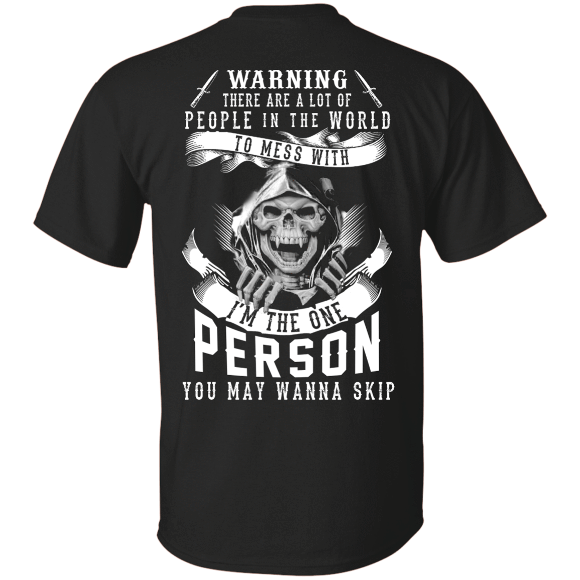 I'm The One Person You May Wanna Skip T-Shirt & Hoodie | Teecentury.com