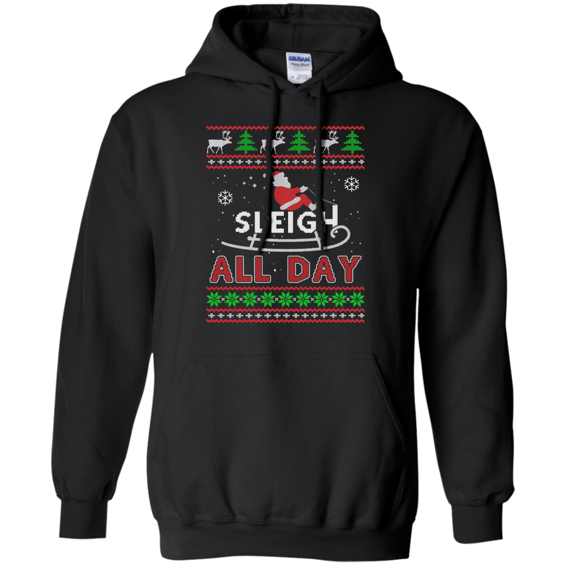 Sleigh All Day T-Shirt & Hoodie | Teecentury.com