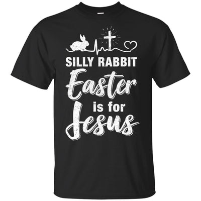 Christian Silly Rabbit Easter Is For Jesus Gift T-Shirt & Hoodie | Teecentury.com