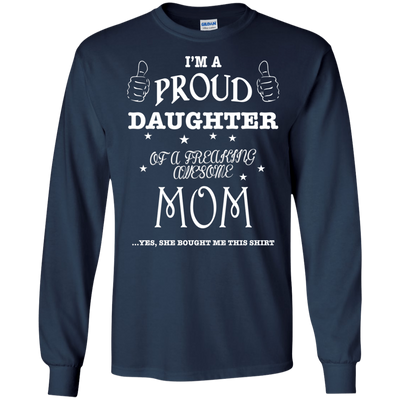 PROUD DAUGHTER OF AWESOME MOM T-Shirt & Hoodie | Teecentury.com