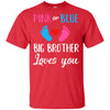Pink Or Blue Big Brother Loves You Funny Gender Reveal Party Gift Youth Youth Shirt | Teecentury.com