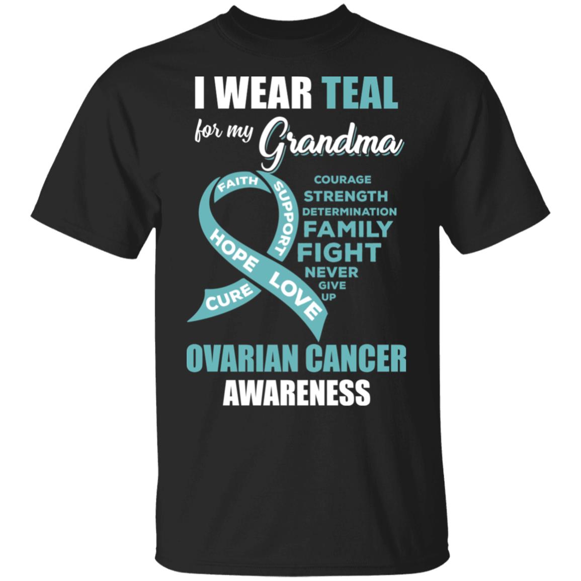 I Wear Teal For My Grandma Ovarian Cancer Awareness T-Shirt & Hoodie | Teecentury.com