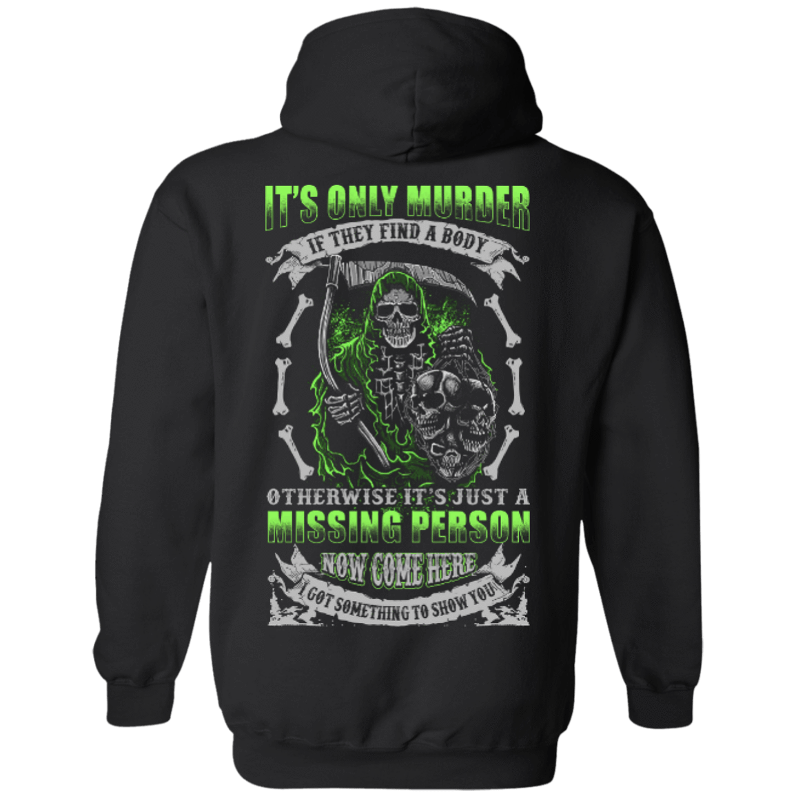 Missing Person Now Come Here I Got Something To Show You T-Shirt & Hoodie | Teecentury.com