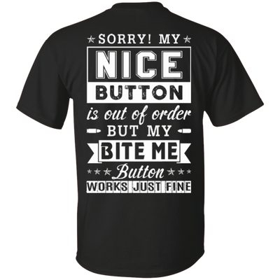 Sorry My Nice Button Is Out Of Order T-Shirt & Hoodie | Teecentury.com