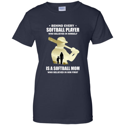 Behind Every Softball Player Is A Mom That Believes T-Shirt & Hoodie | Teecentury.com