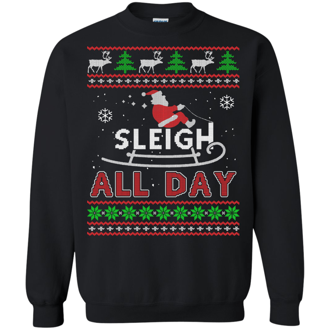 Sleigh All Day T-Shirt & Hoodie | Teecentury.com