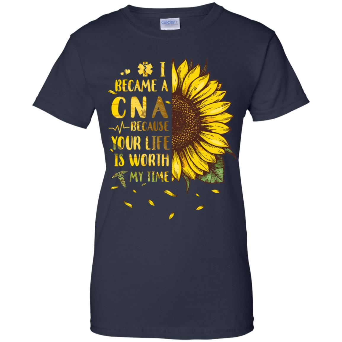 I Became A CNA Because Your Life Is Worth My Time T-Shirt & Hoodie | Teecentury.com
