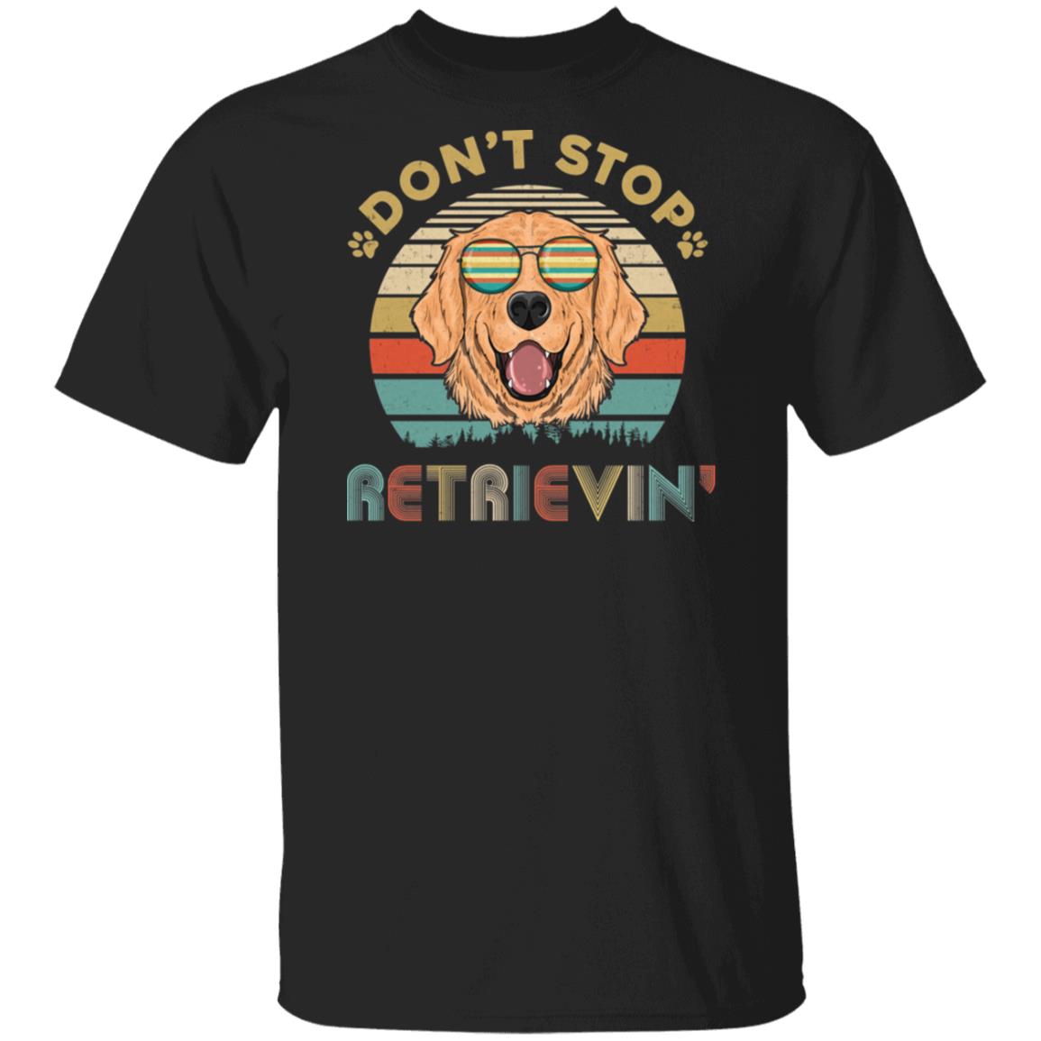 Don't Stop Retrieving Vintage Retro Golden Retriever T-Shirt & Hoodie | Teecentury.com