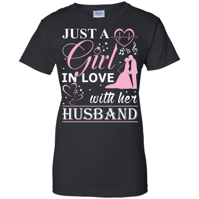 Just A Girl In Love With Her Husband T-Shirt & Hoodie | Teecentury.com