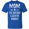 Mom The Original Essential Worker Mothers Day Gifts T-Shirt & Hoodie | Teecentury.com