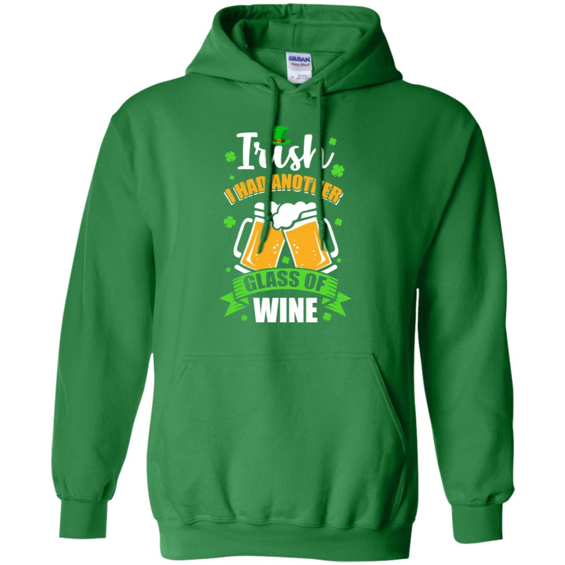 Irish I Had Another Glass Of Wine St Patricks Day T-Shirt & Hoodie | Teecentury.com